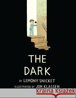The Dark Lemony Snicket Jon Klassen 9780316187480 Little, Brown Books for Young Readers - książka