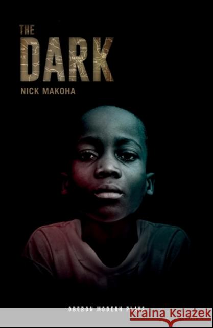 The Dark Nick Makoha 9781786827036 Oberon Books - książka