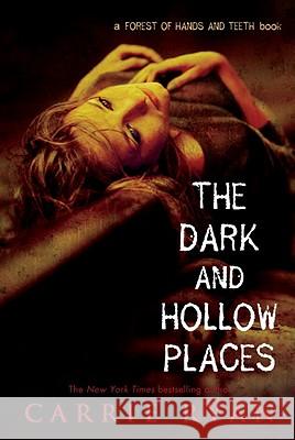 The Dark and Hollow Places Carrie Ryan 9780385738606 Ember - książka