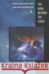 The Dark Beyond the Stars Robinson, Frank M. 9780312866242 Orb Books