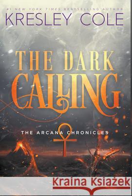 The Dark Calling Kresley Cole 9780998141428 Valkyrie Press - książka