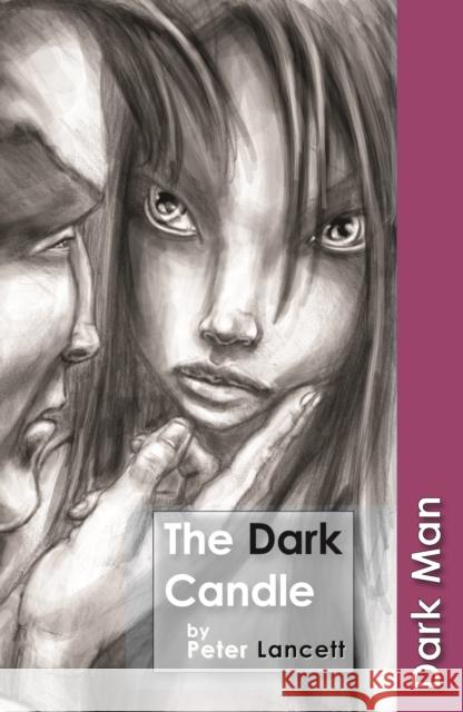 The Dark Candle Peter Lancett 9781841676036 Ransom Publishing - książka