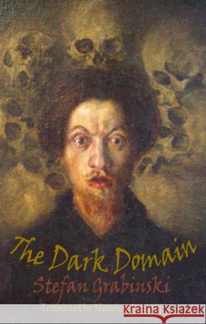 The Dark Domain Stefan Grabinski 9781909232044 Dedalus Ltd - książka