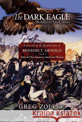 The Dark Eagle Greg Zoller 9780983976820 Nightwood Editions - książka