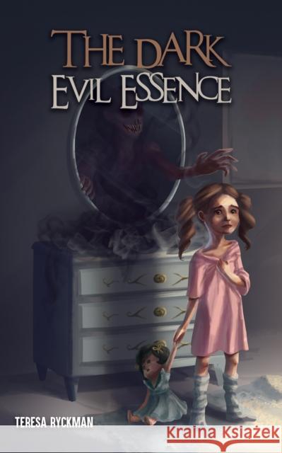 The Dark Evil Essence Teresa Ryckman 9798889105220 Austin Macauley Publishers LLC - książka