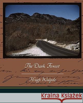 The Dark Forest Hugh Walpole 9781438525129 Book Jungle - książka