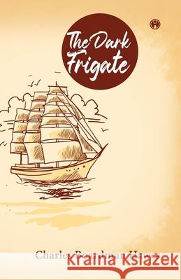 The Dark Frigate Charles Boardman Hawes 9789355172648 Insight Publica - książka