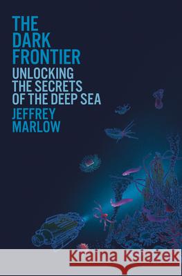 The Dark Frontier Jeff Marlow 9780593230183 Random House - książka