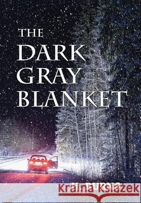 The Dark Gray Blanket H. Burns 9780692863886 Howard Schrack - książka