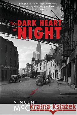 The Dark Heart of Night Vincent McCaffrey 9780692489611 Avenue Victor Hugo Books - książka