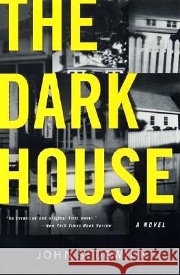 The Dark House John Sedgwick 9780060934644 Harper Perennial - książka