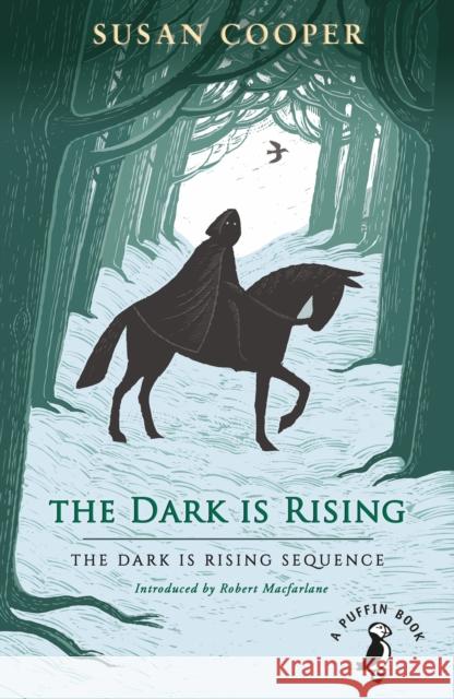 The Dark is Rising: The classic children's fantasy novel (A Puffin Book) Susan Cooper 9780241377093 Penguin Random House Children's UK - książka