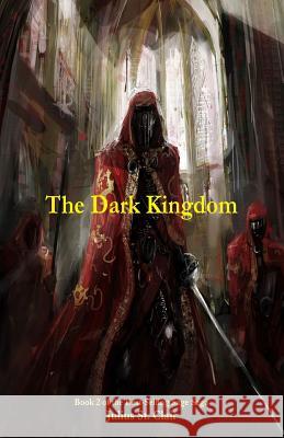 The Dark Kingdom (Book #2 of the Sage Saga) Julius S 9781499752984 Createspace - książka