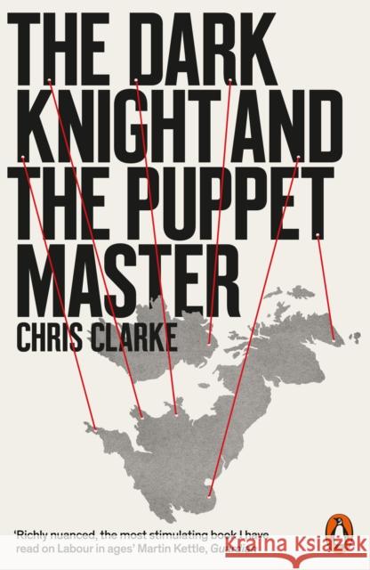 The Dark Knight and the Puppet Master Chris Clarke 9780141994352 Penguin Books Ltd - książka