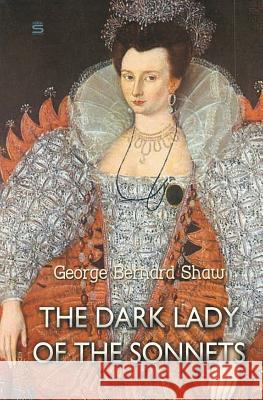 The Dark Lady of the Sonnets George Bernard Shaw 9781787248069 Sovereign - książka