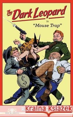 The Dark Leopard: Mouse Trap Richard C. White 9781514690765 Createspace - książka