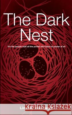 The Dark Nest Lindsay Woodward 9781999585570 Lindsay Woodward - książka