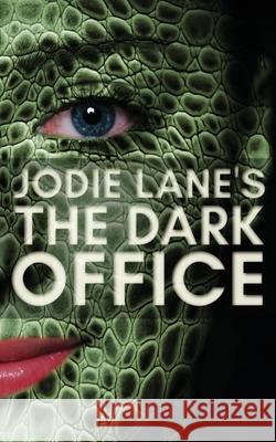 The Dark Office Jodie Lane 9780648768302 Jodie Lane - książka