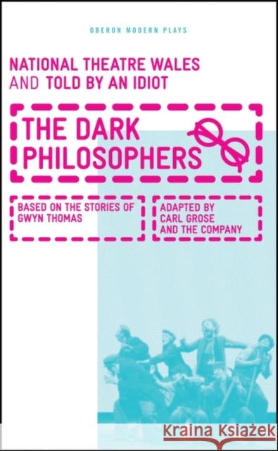 The Dark Philosophers Carl Grose 9781849431460  - książka