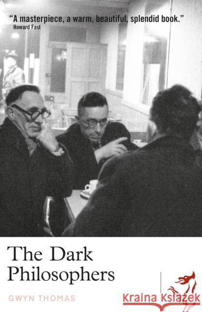 The Dark Philosophers Gwyn Thomas 9781914595288 Parthian Books - książka