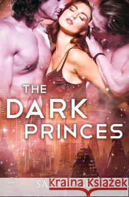 The Dark Princes Sara Page 9781523842421 Createspace Independent Publishing Platform - książka