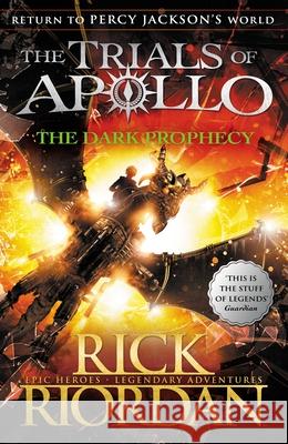 The Dark Prophecy (The Trials of Apollo Book 2) Riordan Rick 9780141363967 Penguin Random House Children's UK - książka