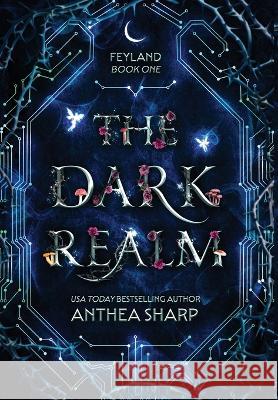 The Dark Realm Anthea Sharp 9781680130027 Fiddlehead Press - książka