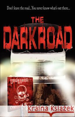 The Dark Road Marissa Farrar   9780957152403 Warwick House Press - książka