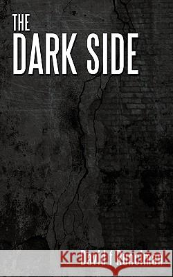 The Dark Side David F. Runciman 9781452063188 Authorhouse - książka