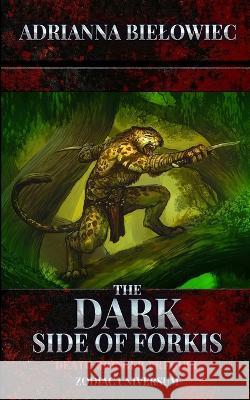 The Dark Side of Forkis: Death Bringer Prequel Bielowiec, Adrianna 9798985917048 Royal Hawaiian Press - książka