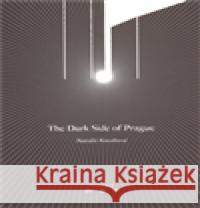 The Dark Side of Prague Natálie Kocábová 9788074430244 Větrné mlýny - książka