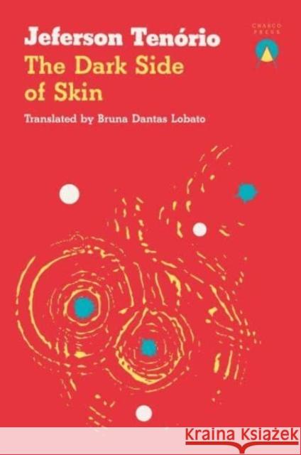 The Dark Side of Skin Jeferson Tenorio 9781913867737 Charco Press - książka