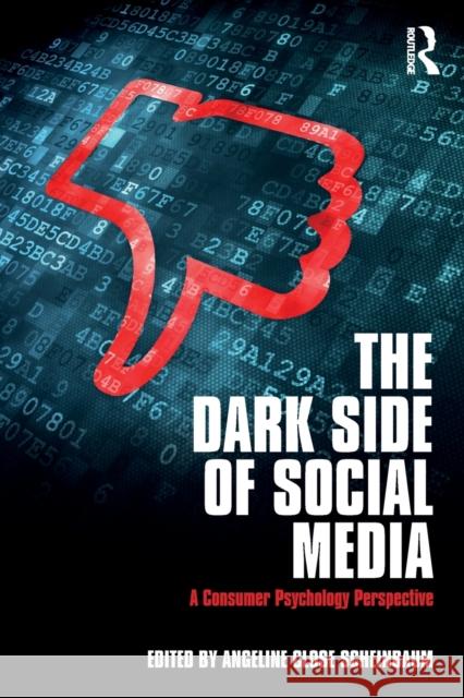 The Dark Side of Social Media: A Consumer Psychology Perspective Angeline Clos 9781138052567 Routledge - książka