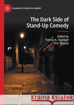The Dark Side of Stand-Up Comedy Patrice A. Oppliger Eric Shouse 9783030372163 Palgrave MacMillan - książka