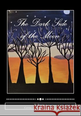 The Dark Side of the Moon Ron Rundle 9781514621769 Createspace - książka