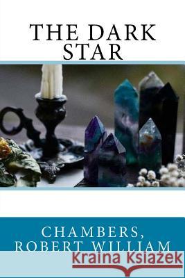 The Dark Star Chambers Rober Sir Angels 9781545527948 Createspace Independent Publishing Platform - książka