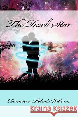 The Dark Star Chambers Rober Mybook 9781548332488 Createspace Independent Publishing Platform - książka