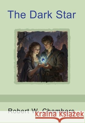 The Dark Star Chambers, Robert W. 9798889425526 Indoeuropeanpublishing.com - książka