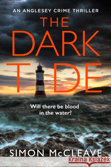 The Dark Tide Simon McCleave 9780008524821 HarperCollins Publishers - książka