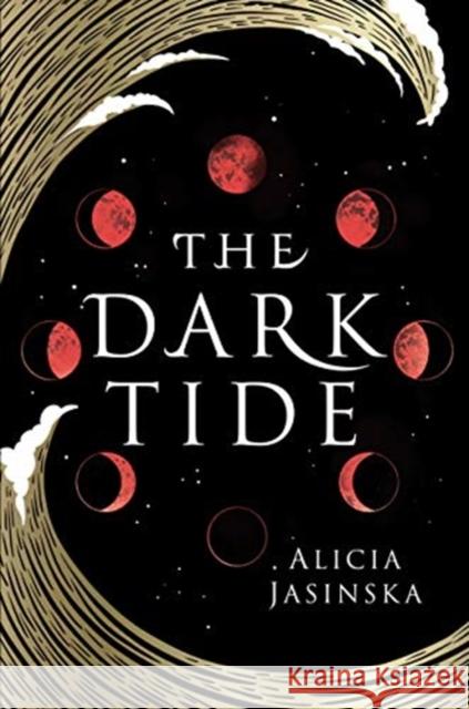 The Dark Tide Alicia Jasinska 9781728209982 Sourcebooks Fire - książka