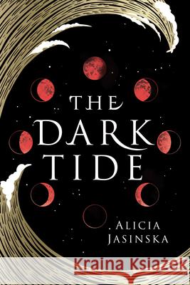 The Dark Tide Alicia Jasinska 9781728231921 Sourcebooks Fire - książka