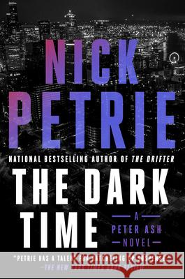 The Dark Time Nick Petrie 9780593540589 G.P. Putnam's Sons - książka