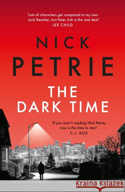 The Dark Time Nick Petrie 9781804541692 Bloomsbury Publishing PLC - książka