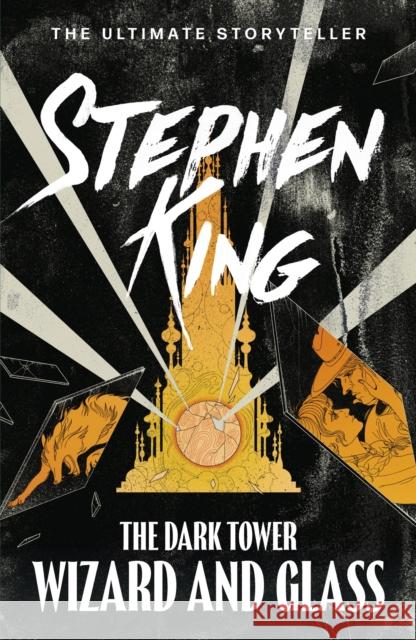 The Dark Tower IV: Wizard and Glass: (Volume 4) Stephen King 9781444723472 Hodder & Stoughton - książka