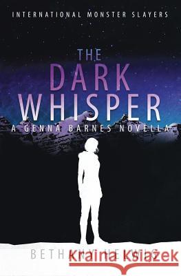 The Dark Whisper Bethany Helwig 9781946639127 Brightway Books - książka