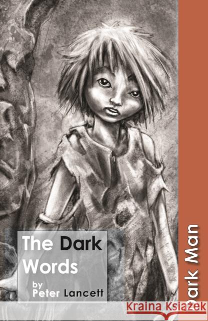 The Dark Words: Set Three Lancett Peter 9781841676029 Ransom Publishing - książka