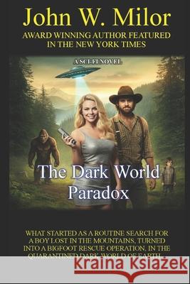 The Dark World Paradox John W. Milor 9781549952173 Independently Published - książka