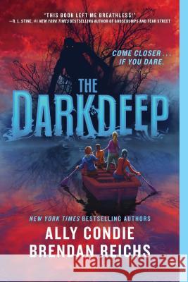 The Darkdeep Brendan Reichs 9781547602483 Bloomsbury Publishing PLC - książka