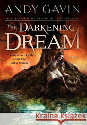 The Darkening Dream Andy Garvin Andy Gavin 9781937945008 Mascherato - książka