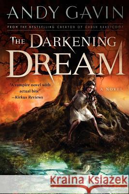 The Darkening Dream Andy Garvin Andy Gavin 9781937945015 Mascherato - książka